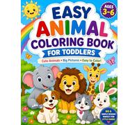 Easy Animal Colouring Book for Toddlers Ages 3-6: Learn, Play & Color Animals | Fun and Easy Pages for Toddlers & Preschool Kids