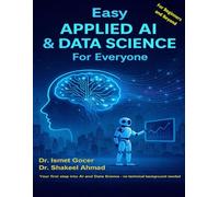 Easy APPLIED AI & DATA SCIENCE For Everyone