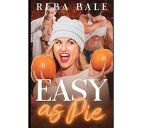 Easy as Pie: A Steamy Holiday Menage Romance