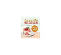 Easy As Pie Crosswords: Truly Easy!