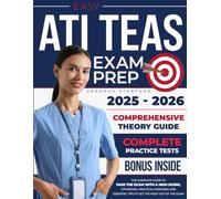 Easy ATI TEAS Exam Prep: The Complete Guide to Pass the Exam With a High Score. Strategies, Practical Exercises and Essential Tips to Get the Most Out of Your Teas Test Study.
