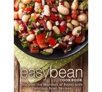 Easy Bean Cookbook Discover the Wonders of Beans with Delicious Bean Recipes - BookSumo Press - Amazon Digital Services LLC KDP - Livre en Anglais BookSumo PressBookSumo Press (Auteur)