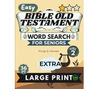 Easy Bible Old Testament Vol 2 Word Search for Seniors Extra Large Print: 100 Inspiring Scripture Puzzles with Jumbo 36pt Font - No Diagonals, No ... - Kings & Heroes, Full Answer Key Included