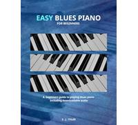 Easy Blues Piano: For Beginners
