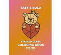 Easy & Bold Stained Glass Coloring Book for Kids: Easy and Simple Princess, Unicorn and Fairy Designs with Bold Thick Lines for Toddlers and Beginners - Cute Fairy Tale Magic