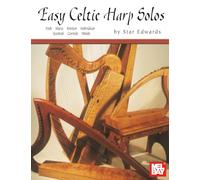 Easy Celtic Harp Solos: Irish, Manx, Bretton, Hebridean, Scottish, Cornish, Welsh