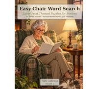 Easy Chair Word Search: Large Print Themed Puzzles for Seniors: Gentle Grids, No Backwards Words, Full Solutions