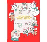 Easy Christmas Coloring Book with Santa & Friends: Easy and Cute Holiday Pages with Santa, Snowmen, and Reindeer - Great Stocking Stuffer for Toddlers Ages 2-8