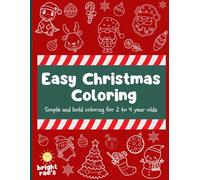 Easy Christmas Coloring: Simple and bold coloring for 2 to 4 year old's