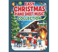 Easy Christmas Piano Sheet Music Collection for Kids | 7 Beginner Holiday Carols