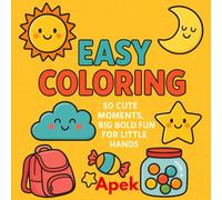 EASY COLORING: 50 Cute moments, big bold fun for little hands includes images like sun, moon, star, cup, flowers etc