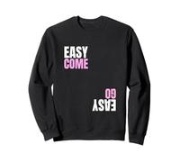 Easy Come Easy Go Funny Money's Luck Lifestyle Sweatshirt