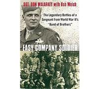 Easy Company Soldier Bob Welch, Don Malarkey (Auteur)