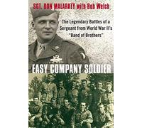 Easy Company Soldier Bob Welch, Don Malarkey (Auteur)