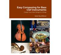 Easy Composing For Bass Clef Instruments