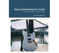 Easy Composing For Guitar