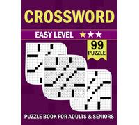 Easy Crossword Puzzle Book For Adults and Seniors: 99 Relaxing Large Crosswords with Solutions | Fun & Simple Brain Games for Memory and Vocabulary Boosting