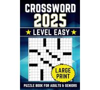 Easy Crossword Puzzle Book for Adults and Seniors: Large Print Puzzles Collection with Solutions, Fun and Engaging Easy-To-Read Brain Exercises to Keep Your Mind Sharp and Healthy