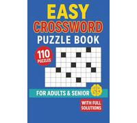 Easy Crossword Puzzle Book for Adults & Seniors: 110 Crosswords to Keep Your Mind Active (With Full Solutions)
