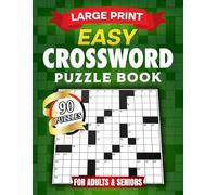 Easy Crossword Puzzle Books For Adults and Seniors: 90 Large Print Puzzles with Solutions for Relaxation and Mental Exercise