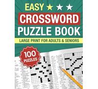 Easy Crossword Puzzle Books For Adults & Seniors: 100 Challenges Puzzles with Solutions to Boost Your Focus, Stress Relief and Delay Dementia & Alzheimer (Eye-Friendly Extra Large Print)