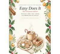 Easy Does It: The Christmas Edition: Large Print Word Search, Sudoku, Mazes & Coloring Book for Seniors, Easy to Hard Christmas Puzzles