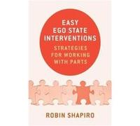 Easy Ego State Interventions by Robin Shapiro Hardcover Book Robin Shapiro, (Auteur)