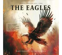 The eagles - Easy Feeling in California (Radio Broadcast 1994) [Import]