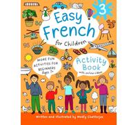 Easy French for Children 3: Activity Book For Beginners With Online Videos - Ages 7+