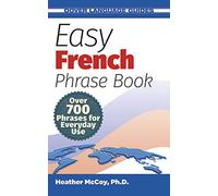 Easy French Phrase Book: Over 700 Phrases for Everyday Use