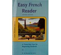 Easy French Reader: A Three-Part Text for Beginning Students