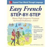 Easy French Step-by-Step: Master High-frequency Grammar for French Proficiency--fast!