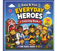 Easy & Fun Everyday Heroes Coloring Book: For Kids Ages 4-8