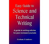 Easy Guide To Science And Technical Writing
