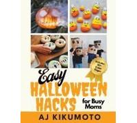 Easy Halloween Hacks For Busy Moms