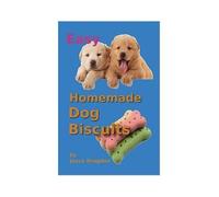 Easy Homemeade Dog Biscuits
