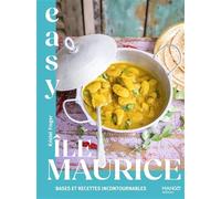 Easy Île Maurice : bases et recettes incontournables