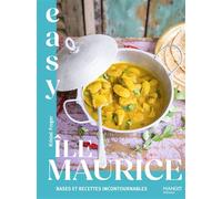 Easy Île Maurice : bases et recettes incontournables - Kristel Froger - Mango - broché - Guide