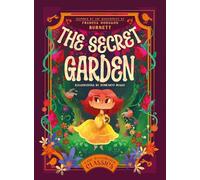 Easy Illustrated Classics. the Secret Garden: Inspired by the Masterpiece by Frances Hodgson Burnett