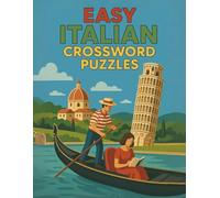 Easy Italian Crossword Puzzles: Italian Words with English Clues for Language Learners