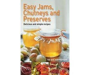 Easy Jams, Chutneys and Preserves Harrison, Val (Auteur)