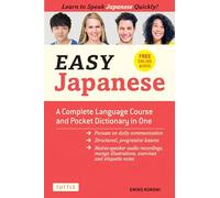 Easy Japanese: A Complete Language Course and Pocket Dictionary in One Free Online Audio