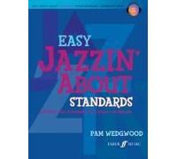 Easy Jazzin' About Standards -- Favorite Jazz Standards For Piano / Keyboard