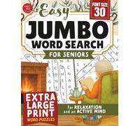 Easy Jumbo Word Search for Seniors: Extra Large Print Word Puzzles for Relaxation and an Active Mind