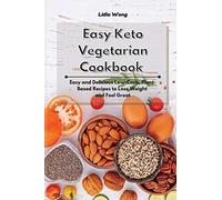 Easy Keto Vegetarian Cookbook