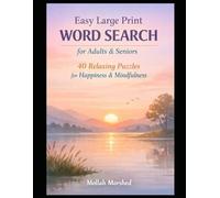 Easy Large Print Word Search for Adults & Seniors: 40 Relaxing Puzzles for Happiness & Mindfulness