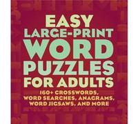 Easy LargePrint Word Puzzles for Adults 160 Crosswords Word Searches Anagrams Word Jigsaws and More by Rockridge Press Rockridge Press (Auteur)