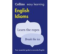 Easy Learning English Idioms – Collins