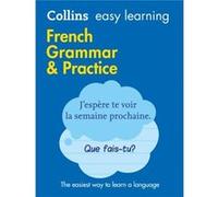 Grammaire et pratique du français (Collins Easy Learning)