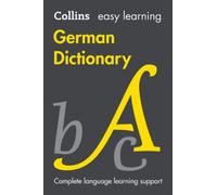 Easy Learning German Dictionary: Trusted Support for Learning (Collins Easy